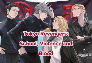 Tokyo Revengers_ School, Violence and Blood