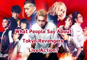 What People Say About Tokyo Revengers Live Action
